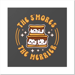 The S'mores The Merrier Funny Kawaii Camping Posters and Art